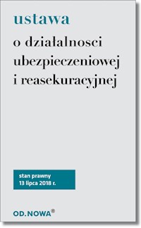 Ustawa o działalności ubezpieczeniowej i reasekuracyjnej -  - książka