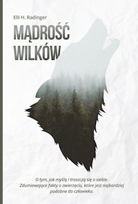 Mądrość wilków - Radinger Elli H. - książka