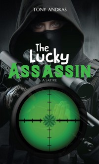 The Lucky Assassin - Tony Andras - ebook