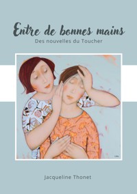 Entre de bonnes mains - jacqueline Thonet - ebook