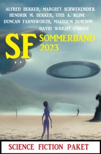 SF Sommerband 2023: Science Fiction Paket - Alfred Bekker - ebook