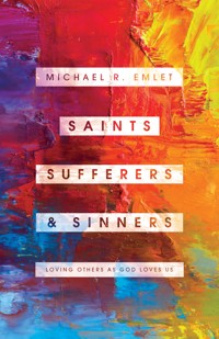 Saints, Sufferers, and Sinners - Michael R. Emlet - ebook