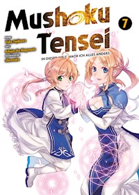 Mushoku Tensei, Band 7 - In dieser Welt mach ich alles anders - Rifujin Na Magonote - ebook