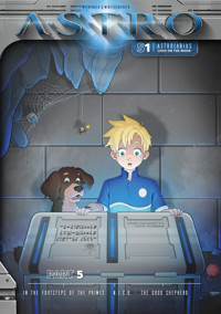 ASTRO S1 - Part 5: In the Footsteps of the Primes, N.I.C.O., The Good Shepherd - Martin Wintersberger - ebook