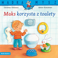Mądra Mysz. Maks korzysta z toalety - Christian Tielmann - książka