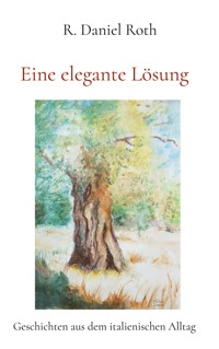 Eine elegante Lösung - R. Daniel Roth - ebook