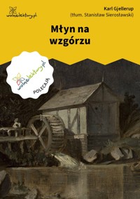 Młyn na wzgórzu - Karl Gjellerup - ebook