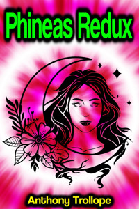 Phineas Redux - Trollope Anthony - ebook