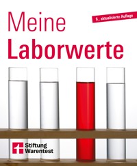 Meine Laborwerte - Ratgeber zu Blutuntersuchung, Blutbild und Laborbericht - Matthias Bastigkeit - ebook