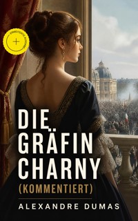 Die Gräfin Charny (Kommentiert) - Alexandre Dumas - ebook