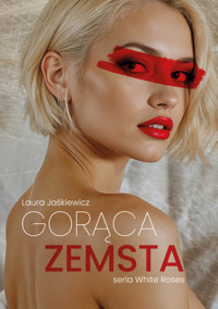 Gorąca zemsta - Laura Jaśkiewicz - ebook + książka