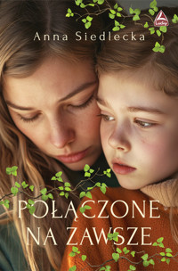 Połączone na zawsze - Anna Siedlecka - ebook + książka