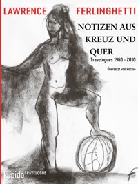 Notizen aus Kreuz und Quer - Ferlinghetti Lawrence - ebook