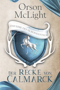 Der Recke von Calmarck 1 - Orson McLight - ebook