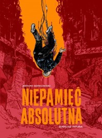Niepamięć absolutna - Mariusz Pitura - książka