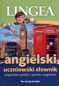 Uczniowski słownik angielsko-polski i polsko-angielski - zbiorowa praca - książka