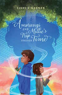Amorangi and Millie's Trip Through Time - Lauren Keenan - ebook