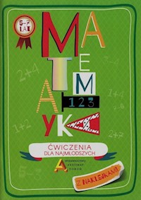 Matematyka Ćwiczenia dla najmłodszych - Korońska-Maciejewska Joanna, Nodzyńska Justyna - książka