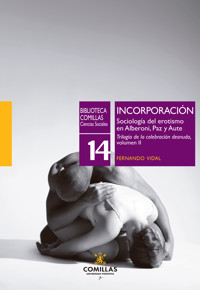 INCORPORACIÓN. Sociología del erotismo en Alberoni, Paz y Aute - Fernando Vidal Fernández - ebook