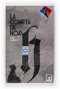 La cometa de Noah - Rafael Salmerón - ebook