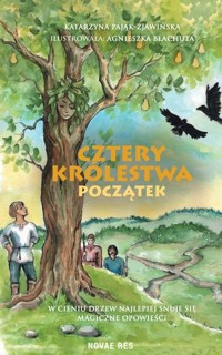 Cztery Królestwa. Początek - Katarzyna Pająk-Zjawińska - ebook
