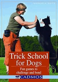 Trick School for Dogs - Manuela Zaitz - ebook