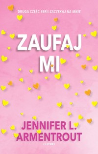 Zaufaj mi - Jennifer L. Armentrout - książka