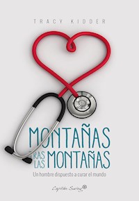 Montañas tras las montañas - Tracy Kidder - ebook