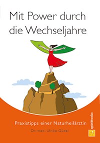 Mit Power durch die Wechseljahre - Ulrike Güdel - ebook