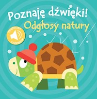 Poznaję dźwięki! Odgłosy natury -  - książka