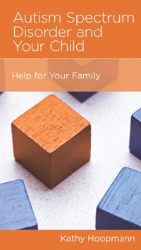 Autism Spectrum Disorder and Your Child - Hoopmann Kathy - ebook