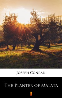 The Planter of Malata - Conrad Joseph - ebook