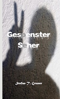 Gespensterseher - Stefan T. Gruner - ebook