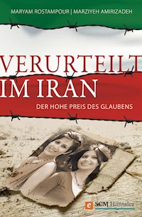 Verurteilt im Iran - Maryam Rostampour - ebook