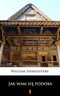 Jak wam się podoba - William Shakespeare - ebook