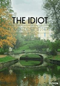 The Idiot - Fjodor Dostojewskis - ebook