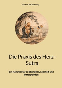 Die Praxis des Herz-Sutra - Alf Bartholdy - ebook