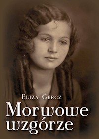 Morwowe wzgórze - Gercz Eliza - książka