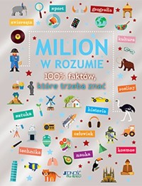 Milion w rozumie. 100% faktów, które trzeba znać - zbiorowa praca - książka