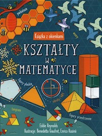 Kształty w matematyce Książka z okienkami - Reynolds Eddie - książka