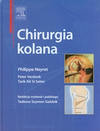 Chirurgia kolana - Neyret Philippe, Verdonk Peter, Selmi Tarik Ait Si - książka