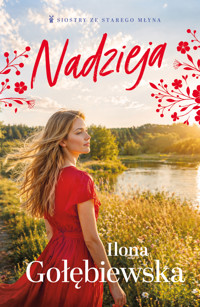 Nadzieja - Ilona Gołębiewska - ebook + audiobook + książka