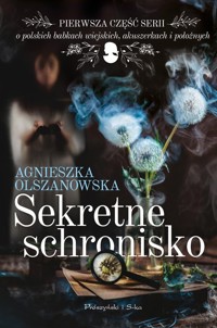 Sekretne schronisko - Agnieszka Olszanowska - ebook + audiobook + książka