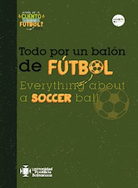 Todo por un balón de futbol - Jaime Hernán Cortés Torres - ebook