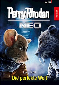 Perry Rhodan Neo 255: Die perfekte Welt - Lucy Guth - ebook