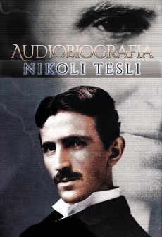 Audiobiografia Nikoli Tesli - Nikola Tesla - audiobook
