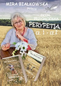 Moja przyjaciółka Perypetia - Białkowska Mira - ebook