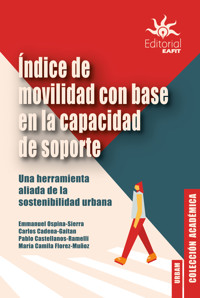 Índice de movilidad con base en la capacidad de soporte - Emmanuel Ospina Sierra - ebook