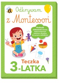 Odkrywam z Montessori. Teczka 3-latka - zbiorowa praca - książka