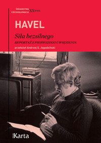 Siła bezsilnego. Reportaż z pierwszego uwięzienia - Havel Vaclav - ebook